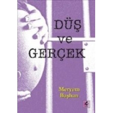 Düş ve Gerçek