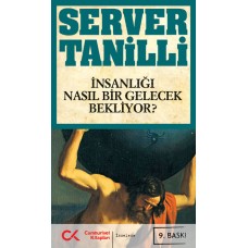 İnsanlığı Nasıl Bir Gelecek Bekliyor?