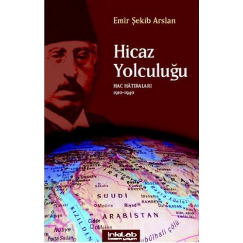 Hicaz Yolculuğu  Hac Hatıraları 1910-1940