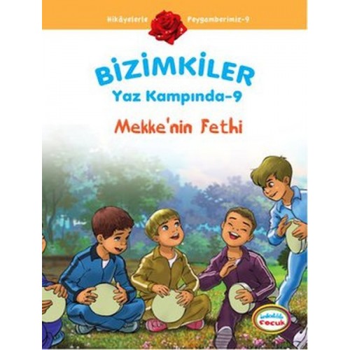 Mekke'nin Fethi / Bizimkiler Yaz Kampında -9