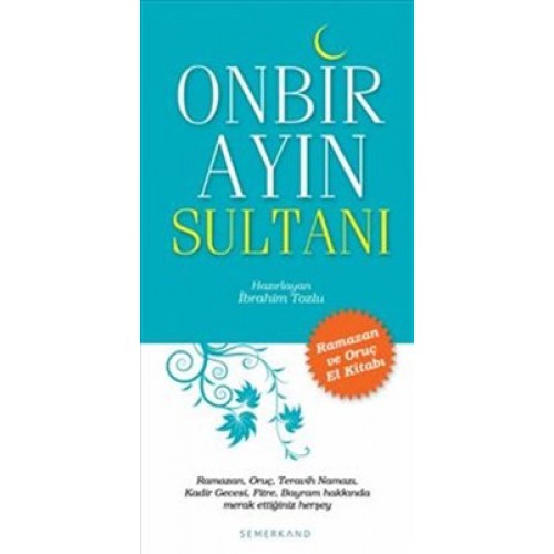 Onbir Ayın Sultanı Ramazan ve Oruç El Kitabı