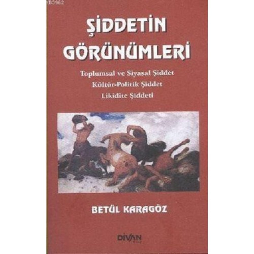 Şiddetin Görünümleri