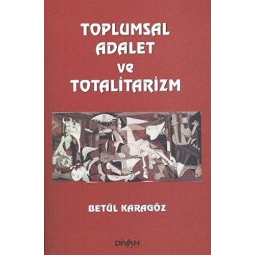 Toplumsal Adalet ve Totalitarizm