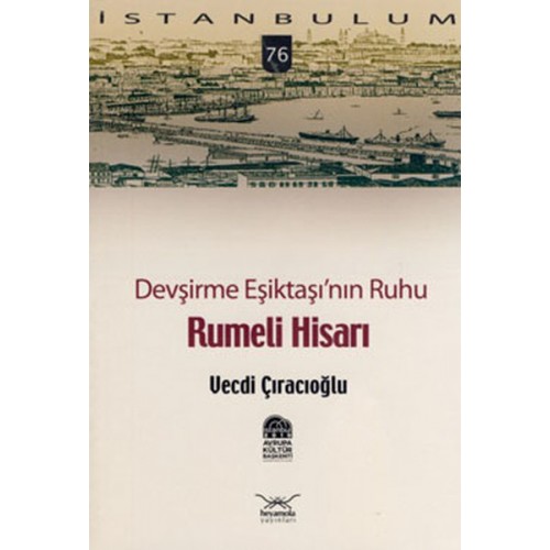 Devşirme Eşiktaşı'nın Ruhu Rumeli Hisarı-76