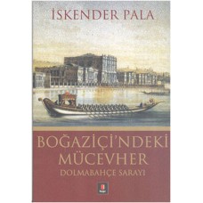 Boğaziçi'ndeki Mücevher Dolmabahçe Sarayı