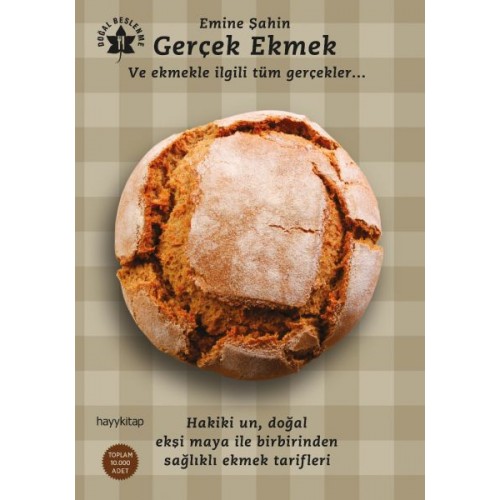 Gerçek Ekmek ve Ekmekle İlgili Tüm Gerçekler