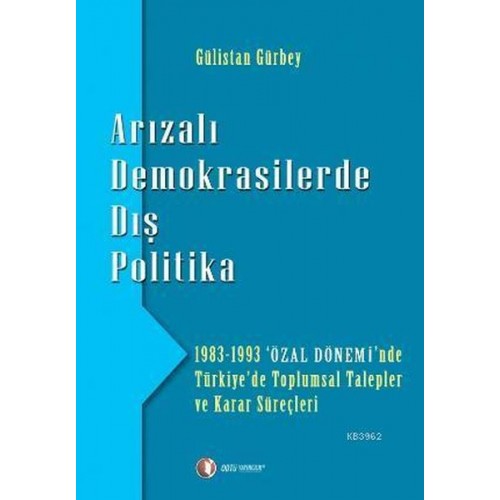 Arızalı Demokrasilerde Dış Politika