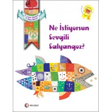 Ne İstiyorsun Sevgili Salyangoz?