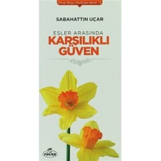 Eşler Arasında Karşılıklı Güven - Ömür Boyu Mutluluk Serisi 5