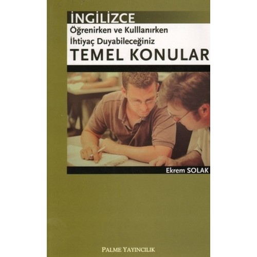 İngilizce Öğrenirken ve Kullanırken İhtiyaç Duyabileceğiniz Temel Konular