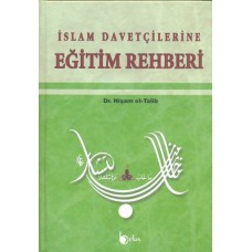 İslam Davetçilerine Eğitim Rehberi