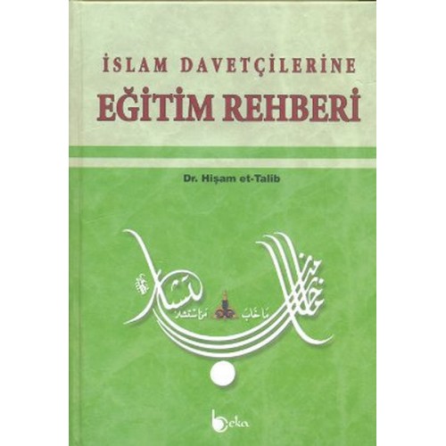 İslam Davetçilerine Eğitim Rehberi