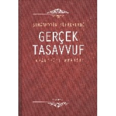 Gerçek Tasavvuf: Avarifü'l-Mearif