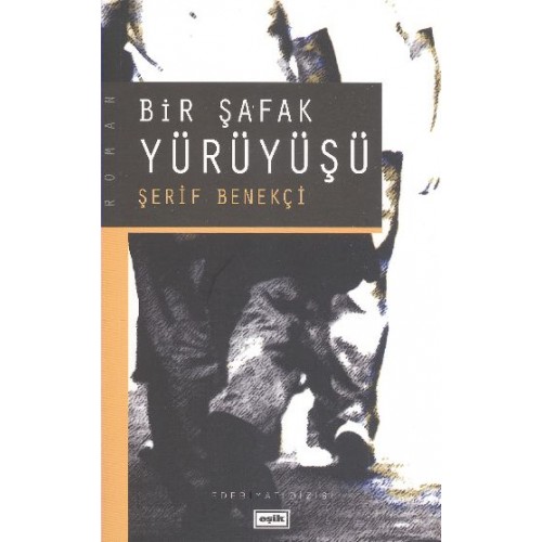 Bir Şafak Yürüyüşü