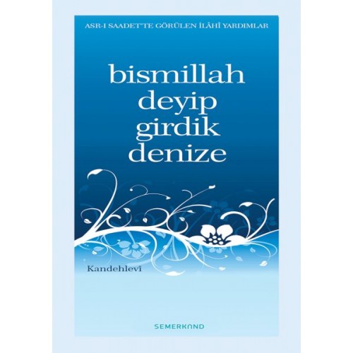 Bismillah Deyip Girdik Denize