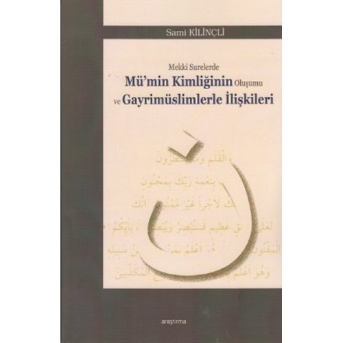 Mekki Surelerde Mü'min Kimliğinin Oluşumu ve Gayrimüslimlerle İlişkileri