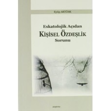 Eskatolojik Açıdan Kişisel Özdeşlik Sorunu