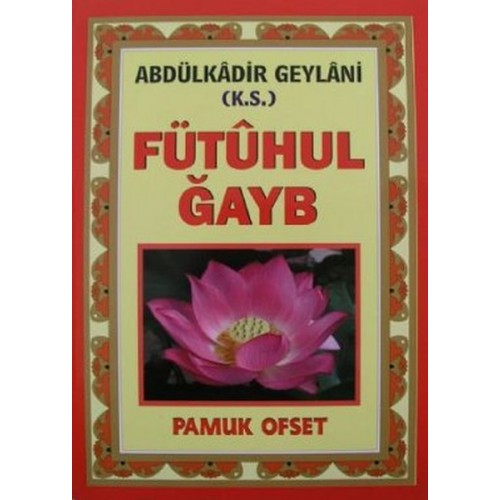 Fütuhul Gayb (Tasavvuf 031)