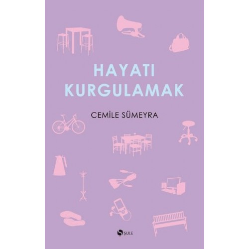 Hayatı Kurgulamak