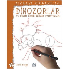 Dinazorlar ve Diğer Tarih Öncesi Yaratıklar / Çizmeyi Öğrenelim