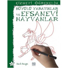 Büyülü Yaratıklar ve Efsanevi Hayvanlar / Çizmeyi Öğrenelim