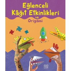 Eğlenceli Kağıt Etkinlikleri ve Origami