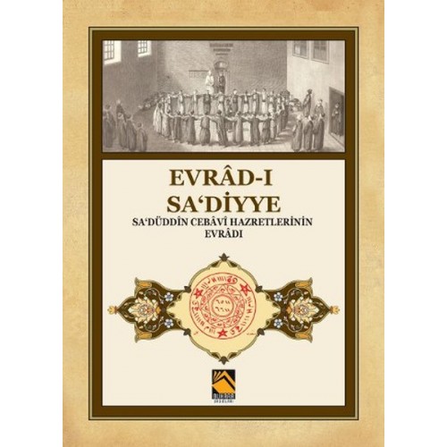 Evrad-ı Sa‘diyye - Sa‘düddin Cebavi Hazretlerinin Evradı