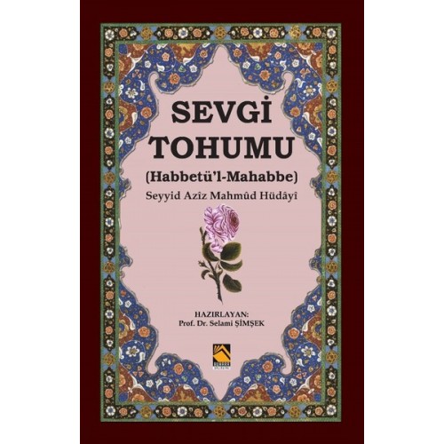 Sevgi Tohumu (Habbetü’l-Mahabbe)