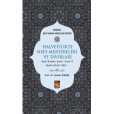 Halvetilikte Nefs Mertebeleri ve Tavırları