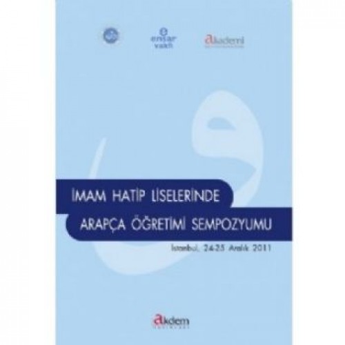 İmam Hatip Liselerinde Arapça Öğretimi Sempozyumu (İstanbul 24-25 Aralık 2011)