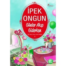 Bir Genç Kızın Gizli Defteri 08 Günler Akıp Giderken