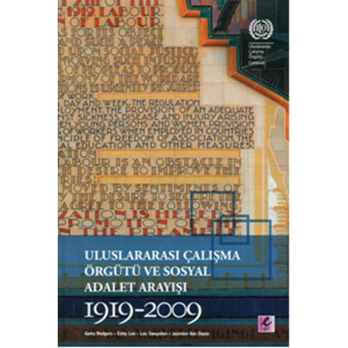 Uluslararası Çalışma Örgütü ve Sosyal Adalet Arayışı 1919-2009