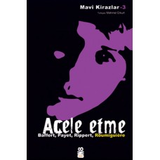 Mavi Kirazlar - Acele Etme