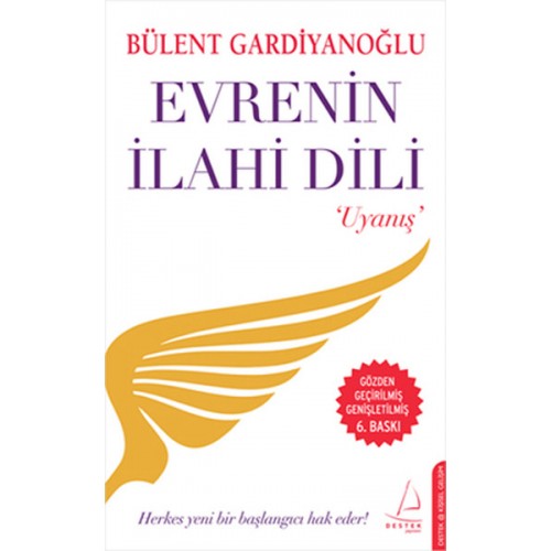 Evrenin İlahi Dili / Uyanış