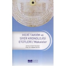 Hicri Takvim ve Siyer Kronolojisi Etütleri / Makaleler