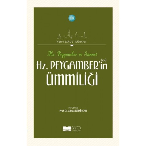 Hz. Peygamberin Ümmiliği - Asrı Saadet Dünyası 18