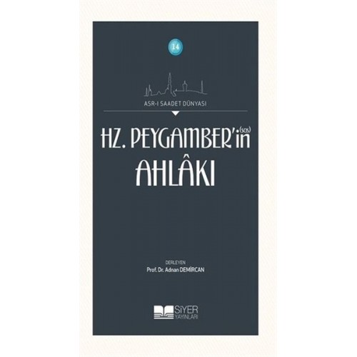 Hz. Peygamberin Ahlakı