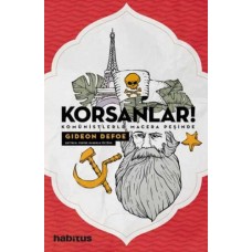 Korsanlar! - Komünistlerle Macera Peşinde