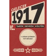 Gelecek 1917 Tarih Devrim Kültür