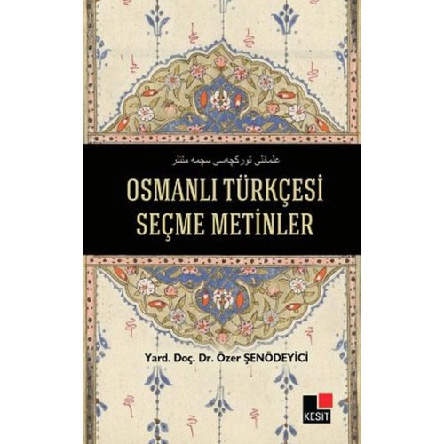 Osmanlı Türkçesi Seçme Metinler