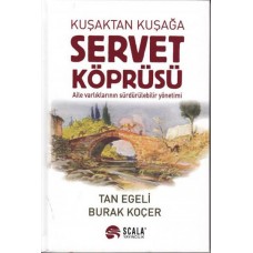 Kuşaktan Kuşağa Servet Köprüsü