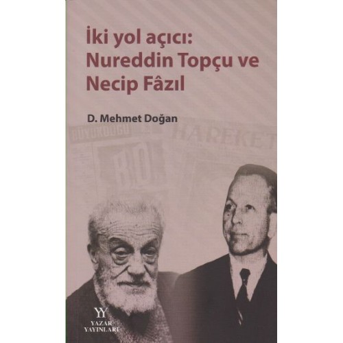 İki Yol Açıcı: Nureddin Topçu ve Necip Fazıl