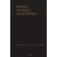 Hadisi Yeniden Düşünmek