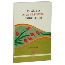 İslam'da Aile ve Eğitim Psikolojisi