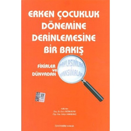 Erken Çocukluk Dönemine Derinlemesine Bir Bakış