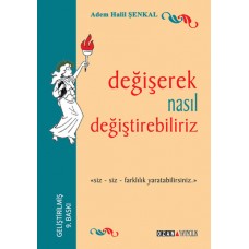 Değişerek Nasıl Değişebiliriz