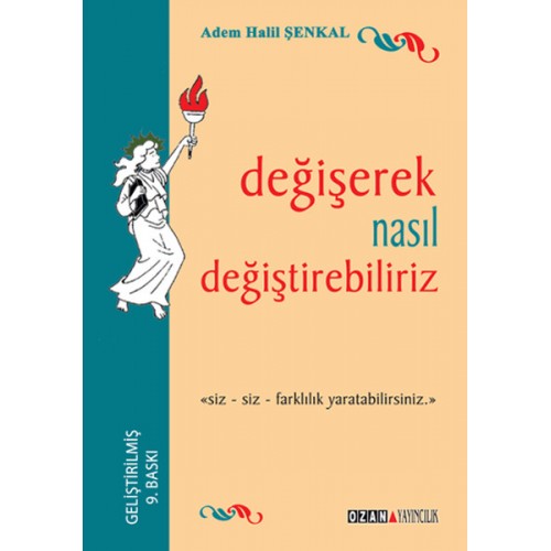 Değişerek Nasıl Değişebiliriz