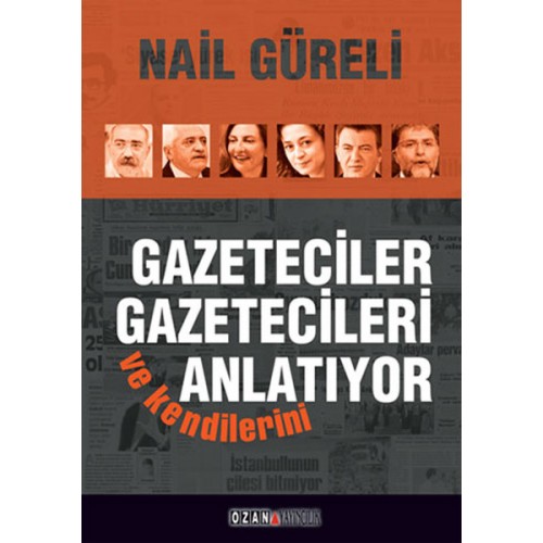 Gazeteciler Gazetecileri ve Kendilerini Anlatıyor