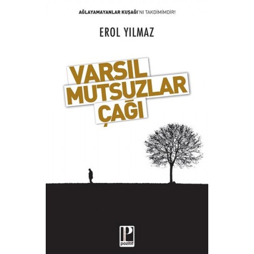 Varsıl Mutsuzlar Çağı