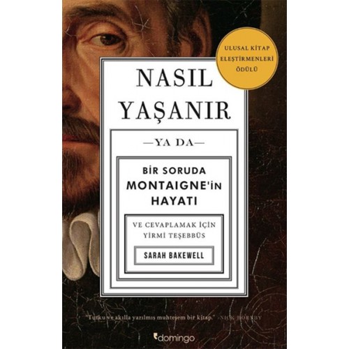 Nasıl Yaşanır ya da Bir Soruda Montaignein Hayatı